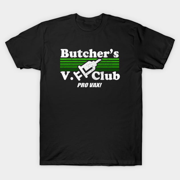 Butcher’s V Club Pro Vax T-Shirt by Electrovista